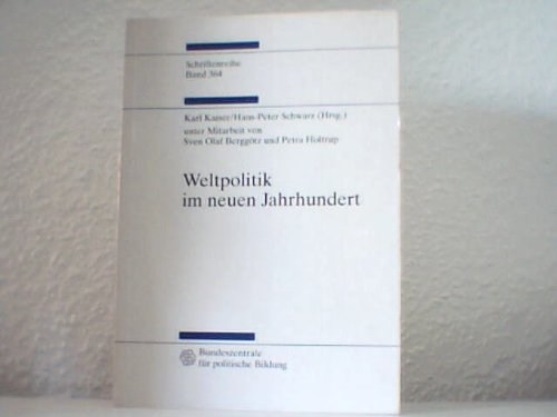 9783893313884: Weltpolitik im neuen Jahrhundert (Schriftenreihe)