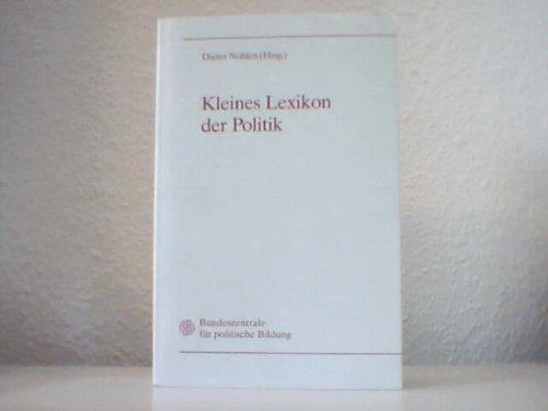 Imagen de archivo de Kleines Lexikon der Politik. a la venta por medimops