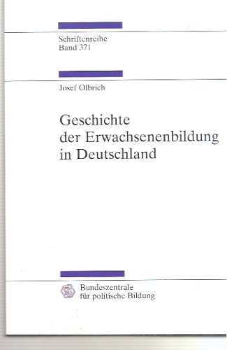 Stock image for Geschichte der Erwachsenenbildung in Deutschland. for sale by medimops