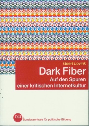 Beispielbild fr Dark Fiber : Auf den Spuren einer kritischen Internetkultur. zum Verkauf von Gerald Wollermann