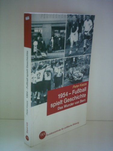 Stock image for 1954 - Fuball spielt Geschichte for sale by Antiquariat Walter Nowak