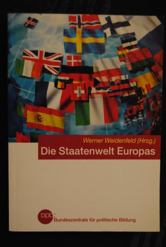 Beispielbild fr Schriftenreihe, Band 443: Die Staatenwelt Europas [Paperback] werner-weidenfeld zum Verkauf von tomsshop.eu
