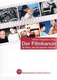 9783893315543: Der Filmkanon: 35 Filme, die Sie kennen müssen (Schriftenreihe der Bundeszentrale für Politische Bildung)