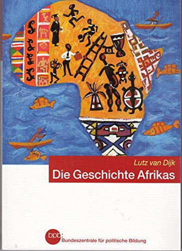 Die Geschichte Afrikas. - Lutz van, Dijk