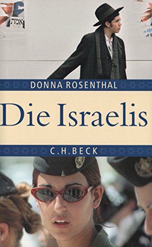 9783893317400: Die Israelis, Leben in einem auergewhnlichen Land. - Rosenthal, Donna