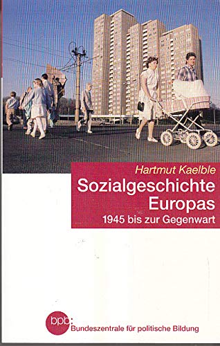 Stock image for Sozialgeschichte Europas : 1945 bis zur Gegenwart. for sale by medimops