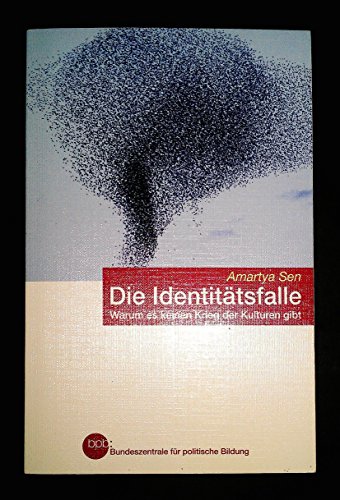 Beispielbild fr Die Identittsfalle: Warum es keinen Krieg der Kulturen gibt zum Verkauf von Bildungsbuch