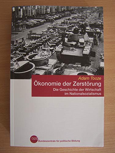 9783893318223: konomie der Zerstrung: Die Geschichte der Wirtschaft im Nationalsozialismus