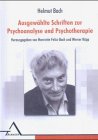 Stock image for Ausgewhlte Schriften zur Psychoanalyse und Psychotherapie for sale by medimops