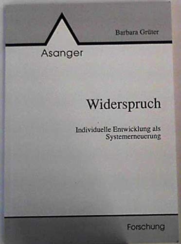 Beispielbild fr Widerspruch: Individuelle Entwicklung als Systemerneuerung (Forschung) (German Edition) zum Verkauf von BuchZeichen-Versandhandel