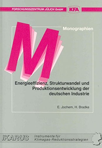 Stock image for Energieeffizienz, Strukturwandel und Produktionsentwicklung der deutschen Industrie for sale by medimops