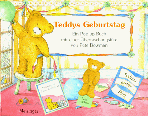 Teddys Geburtstag. Ein Pop-up-Buch mit einer Überraschungstüte.