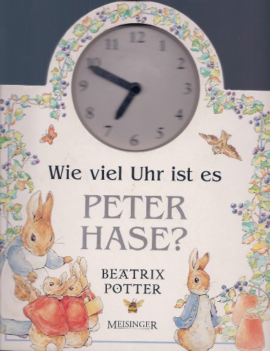 Beispielbild fr Wie viel Uhr ist es Peter Hase? zum Verkauf von medimops