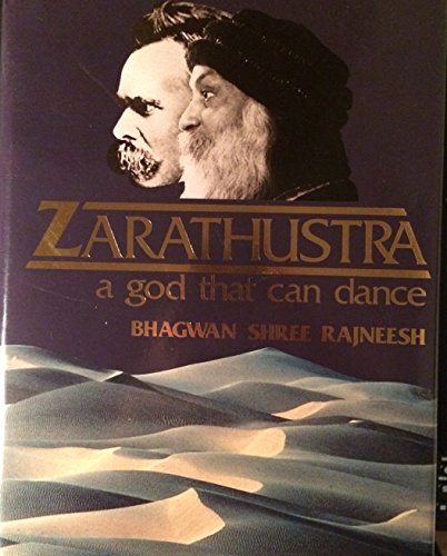 9783893380077: Zarathustra: A God That Can Dance v. 1: Talks on Friedrich Nietzsche's "Thus Spake Zarathustra"