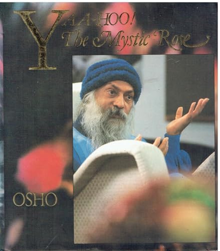 Yaa-Hoo the Mystic Rose: The Mystic Rose (Discourse Series Mystic Rose) (9783893380381) by Osho; Rajneesh, Shree