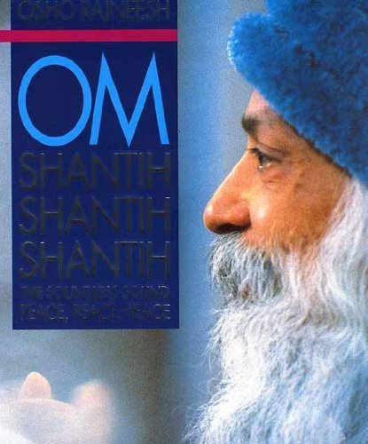 9783893380480: Om Shantih-Shantih-Shantih: Soundless Sound Peace Peace Peace