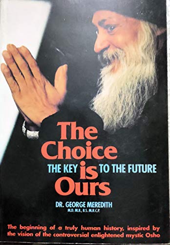 9783893380831: Choice Is Ours: The Key to the Future
