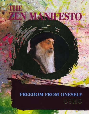 Beispielbild fr Zen Manifesto: Freedom from Oneself zum Verkauf von medimops