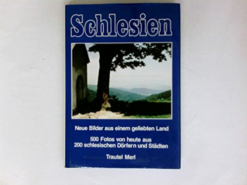 Beispielbild fr Schlesien - Neue Bilder aus einem geliebten Land - 500Fotos von heute aus 200 schlesischen Drfern und Stdten zum Verkauf von 3 Mile Island