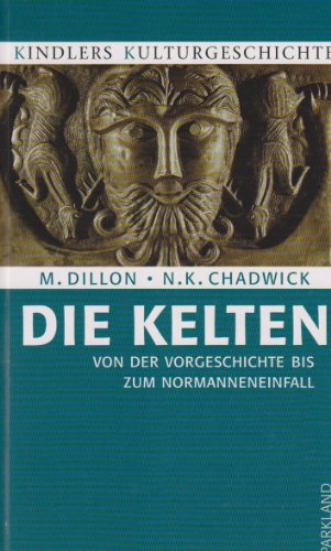 Stock image for Die Kelten. Kindlers Kulturgeschichte. Von der Vorgeschichte bis zurm Normanneneinfall for sale by medimops