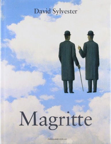 Magritte / David Sylvester. Mit einer Einführung von Michel Draguet. In Zusammenarbeit mit der Me...