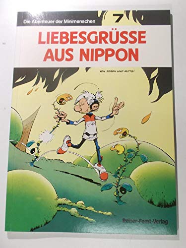 Die Abenteuer der Minimenschen Bd 7, - Liebesgrüsse aus Nippon - Pierre Seron