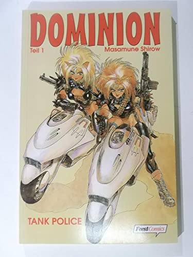 Beispielbild fr Dominion, Bd.1, Tank Police zum Verkauf von medimops