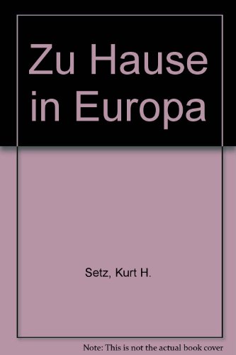 Zu Hause in Europa - Setz Kurt, H.