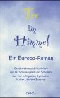 Tee im Himmel: Ein Europa-Roman