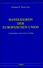 Handlexikon der Europäischen Union - Mickel, Wolfgang W