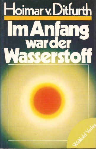 9783893500321: Im Anfang war der Wasserstoff