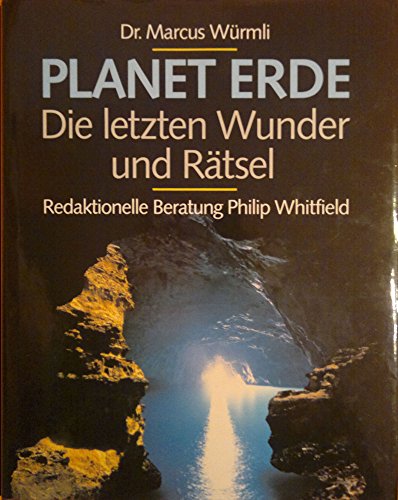 planet erde: die letzten wunder und rätsel.