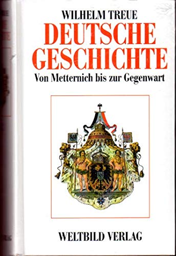 Stock image for Deutsche Geschichte von den Anfngen bis zur Gegenwart. Band 2 : Von Metternich bis zur Gegenwart for sale by Versandantiquariat Felix Mcke