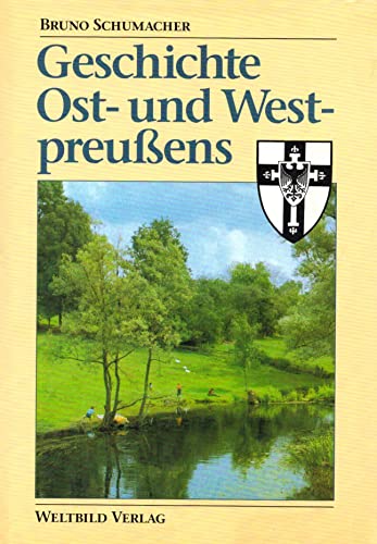 Beispielbild fr Geschichte Ost- und Westpreuens zum Verkauf von medimops