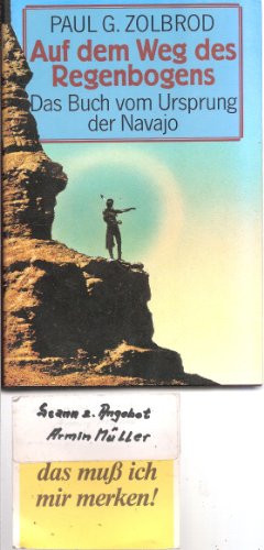 Auf dem Weg des Regenbogens. Das Buch vom Ursprung der Navajo