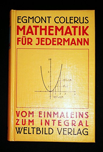 9783893501502: Mathematik für Jedermann: Vom Einmaleins zum Integral