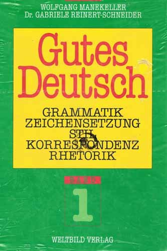 Stock image for Gutes Deutsch: 1. Grammatik, Zeichensetzung, Stil, Korrespondenz und Rhetorik. 2. Lexikon fr Zweifelsfragen (2 Bnde) for sale by Versandantiquariat Felix Mcke