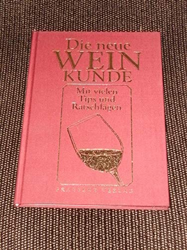 Beispielbild fr Die neue Weinkunde Mit vielen Tips und Ratschlägen. Gebundene Ausgabe  " 1994 von Priewe Jens (Autor) zum Verkauf von Nietzsche-Buchhandlung OHG