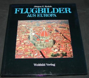 Stock image for Flugbilder aus Europa for sale by Harle-Buch, Kallbach