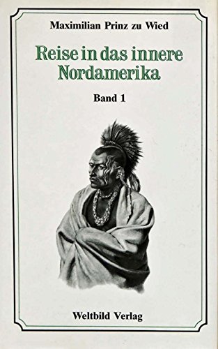 Beispielbild fr Reise in das innere Nordamerika, Band. 1 zum Verkauf von medimops