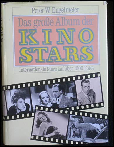 9783893503186: Das groe Album der Kinostars. Internationale Stars auf ber 1000 Fotos (incl. Biographien)