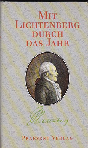 Imagen de archivo de Mit Lichtenberg durch das Jahr a la venta por Paderbuch e.Kfm. Inh. Ralf R. Eichmann