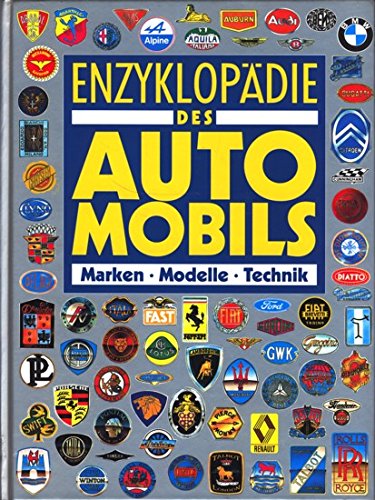 Stock image for Enzyklopdie des Automobils. Marken. Modelle. Technik for sale by medimops