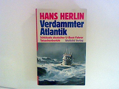 9783893505531: Verdammter Atlantik. Schicksale deutscher U-Boot-Fahrer