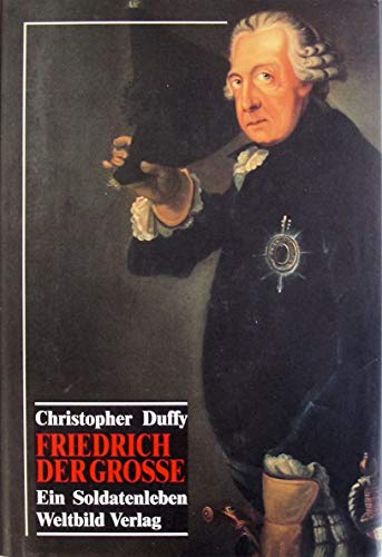 Imagen de archivo de Friedrich der Groe: Ein Soldatenleben a la venta por HPB-Red