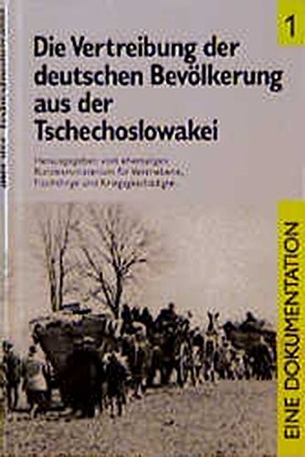 Die Vertreibung der deutschen Bevölkerung aus der Tschechoslowakei. Sonderausgabe. Eine Dokumentation