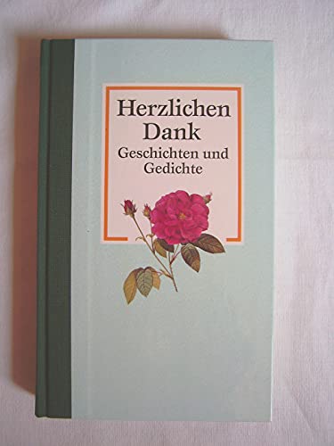 Imagen de archivo de Herzlichen Dank. Geschichten und Gedichte [Hardcover] Schnorfeil, Beate a la venta por tomsshop.eu