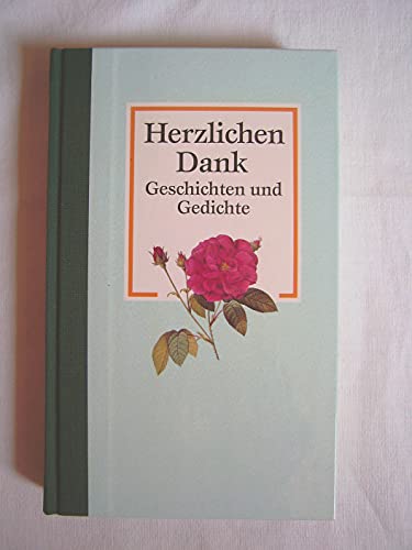 Stock image for Herzlichen Dank. Geschichten und Gedichte [Hardcover] Schnorfeil, Beate for sale by tomsshop.eu