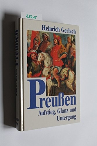 Imagen de archivo de Preuen. Aufstieg, Glanz und Untergang a la venta por medimops