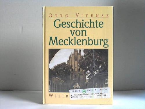 Geschichte von Mecklenburg . - Autor / Titel: Vitense, Otto Tille, Armin